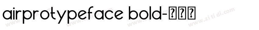 airprotypeface bold字体转换